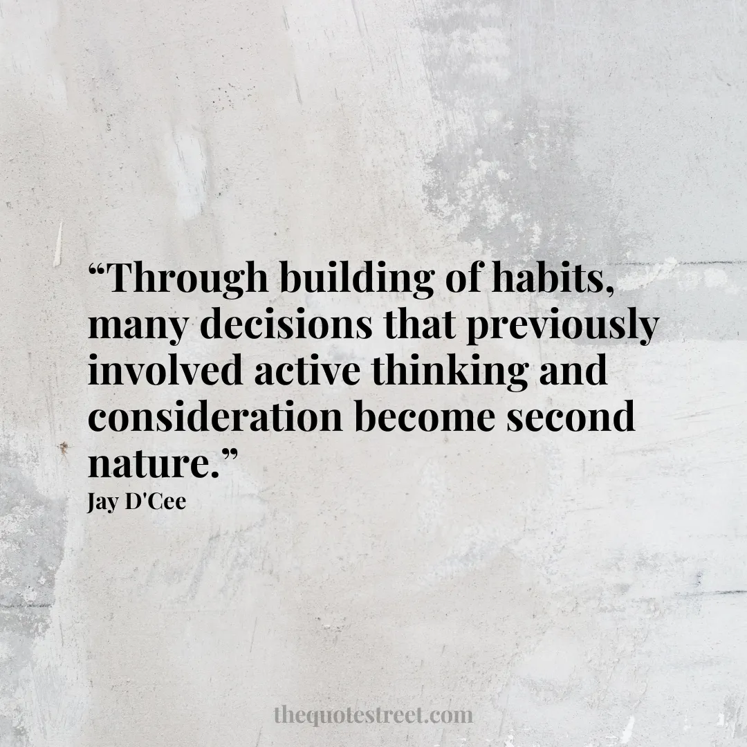 “Through building of habits
