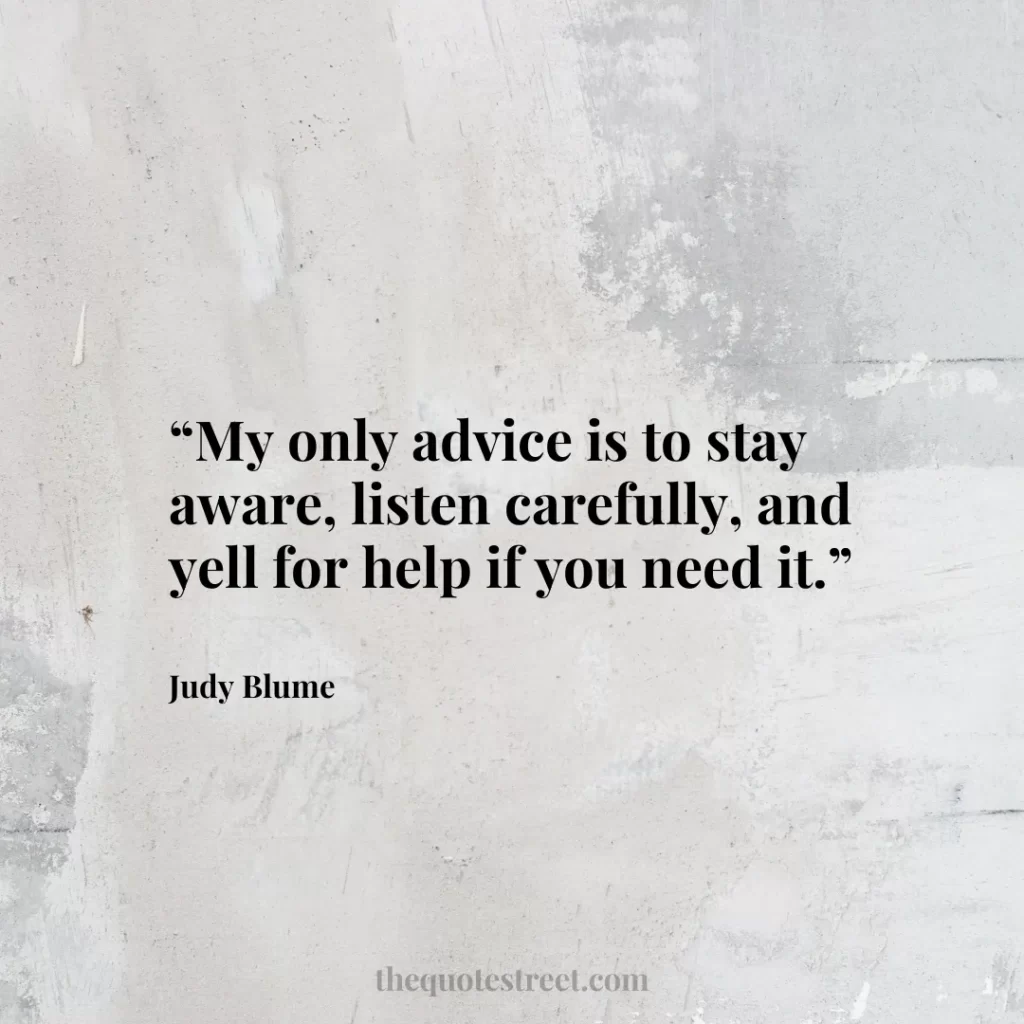 “My only advice is to stay aware