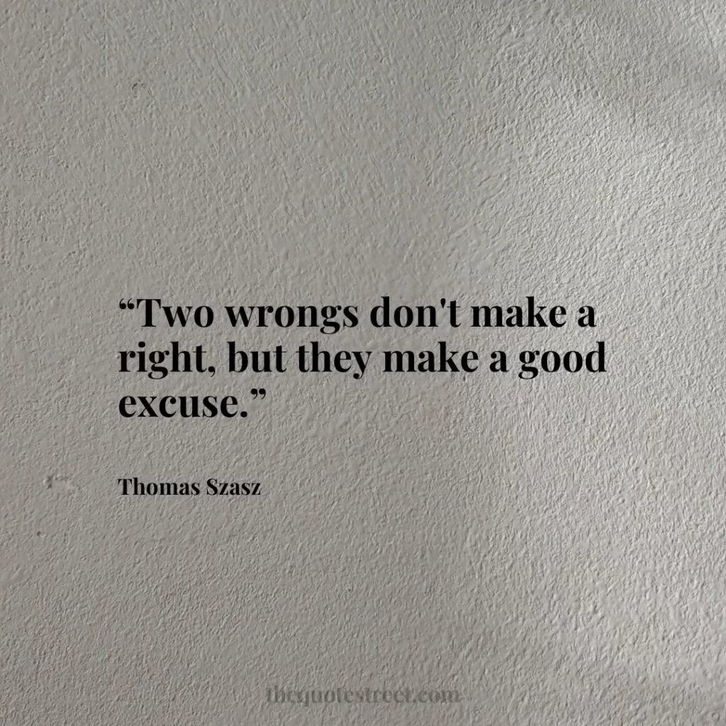 “Two wrongs don't make a right