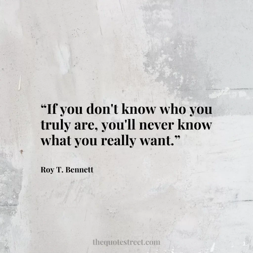 “If you don't know who you truly are