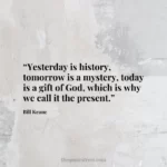 “Yesterday is history