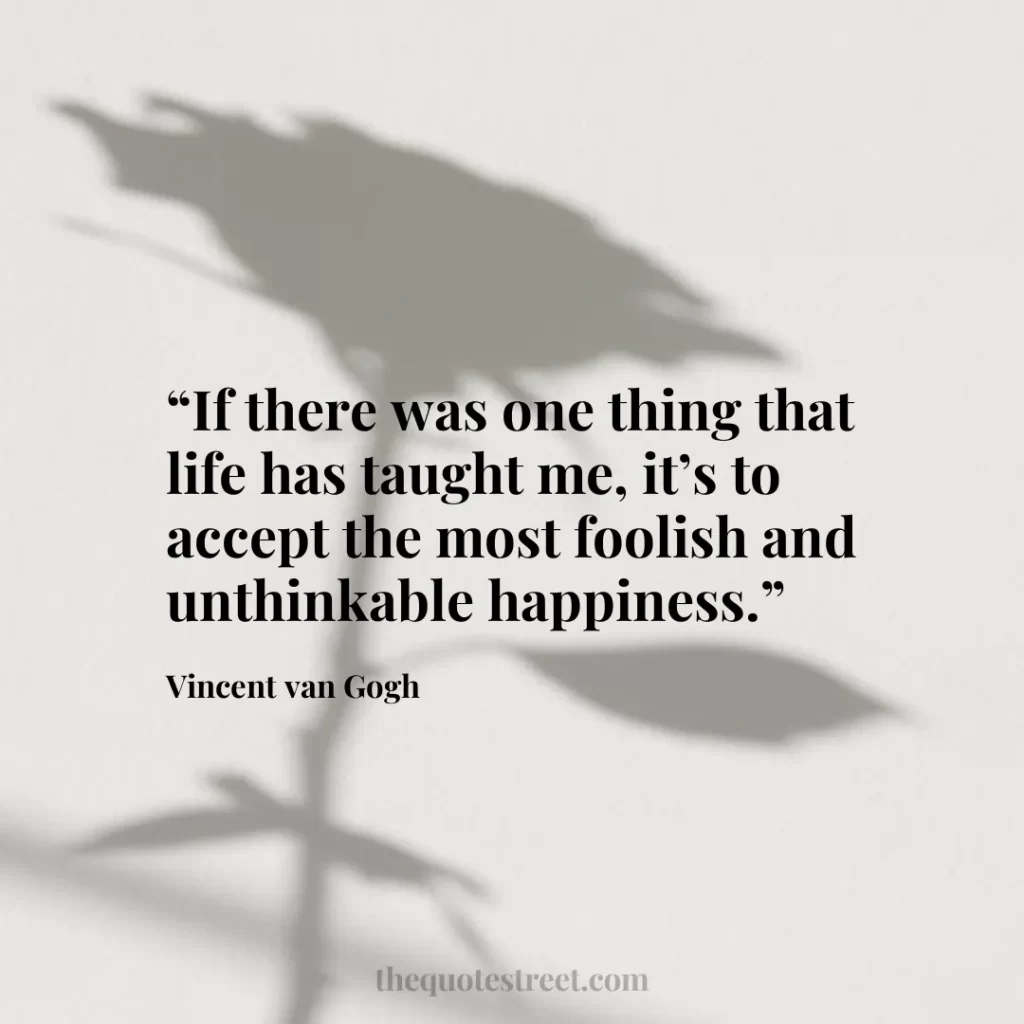 “If there was one thing that life has taught me