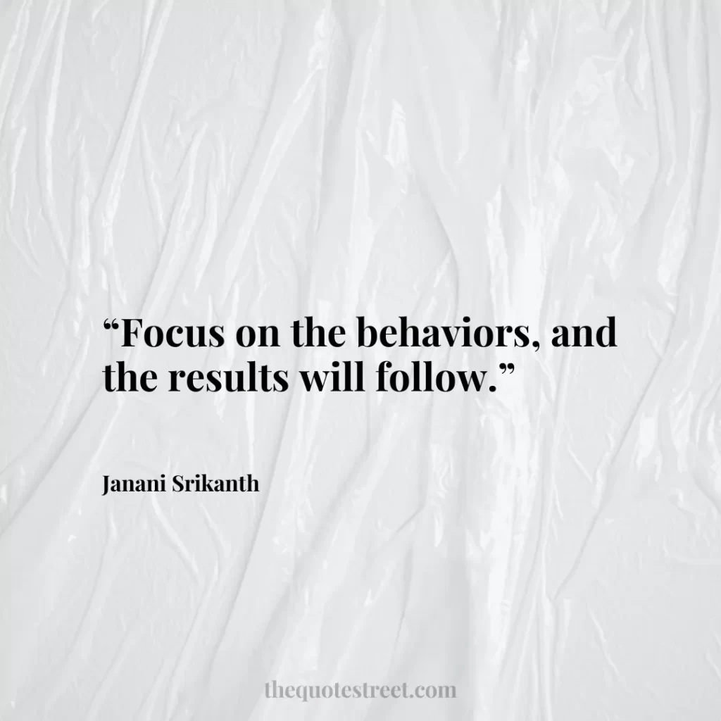 “Focus on the behaviors