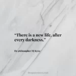 “There is a new life