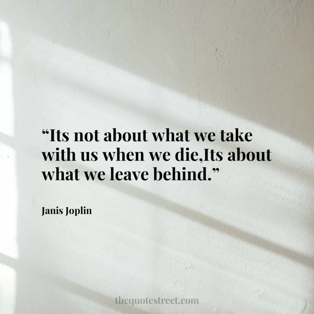 “Its not about what we take with us when we die