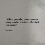 “When yeu win