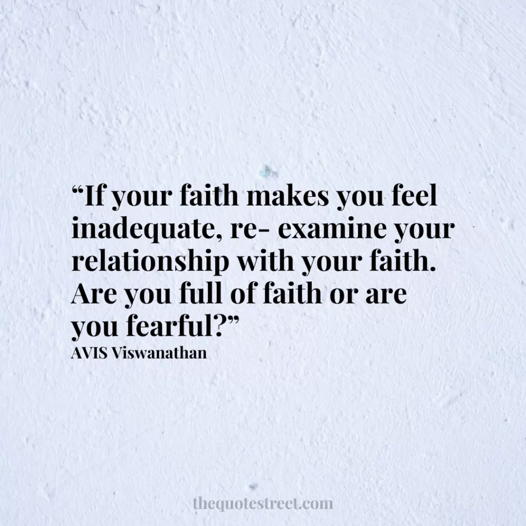 “If your faith makes you feel inadequate