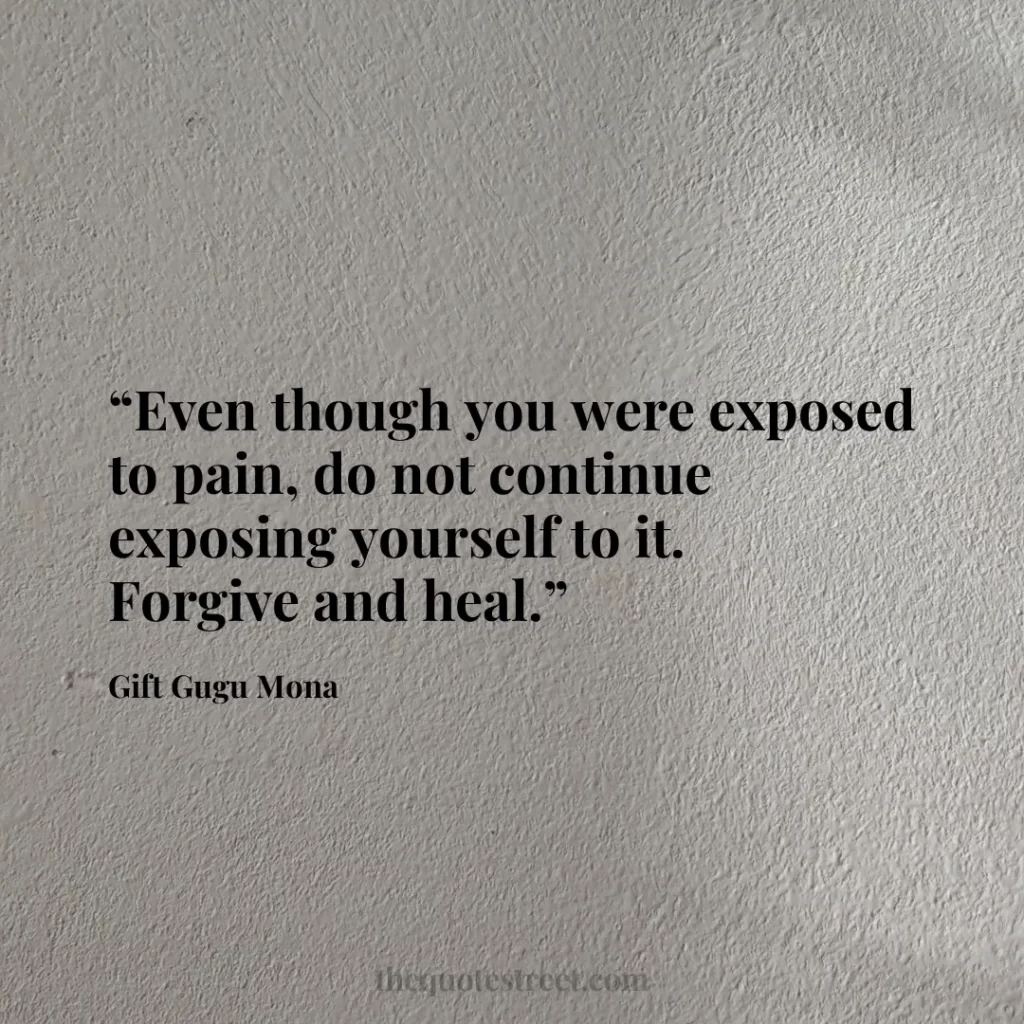 “Even though you were exposed to pain