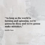 “As long as the world is turning and spinning