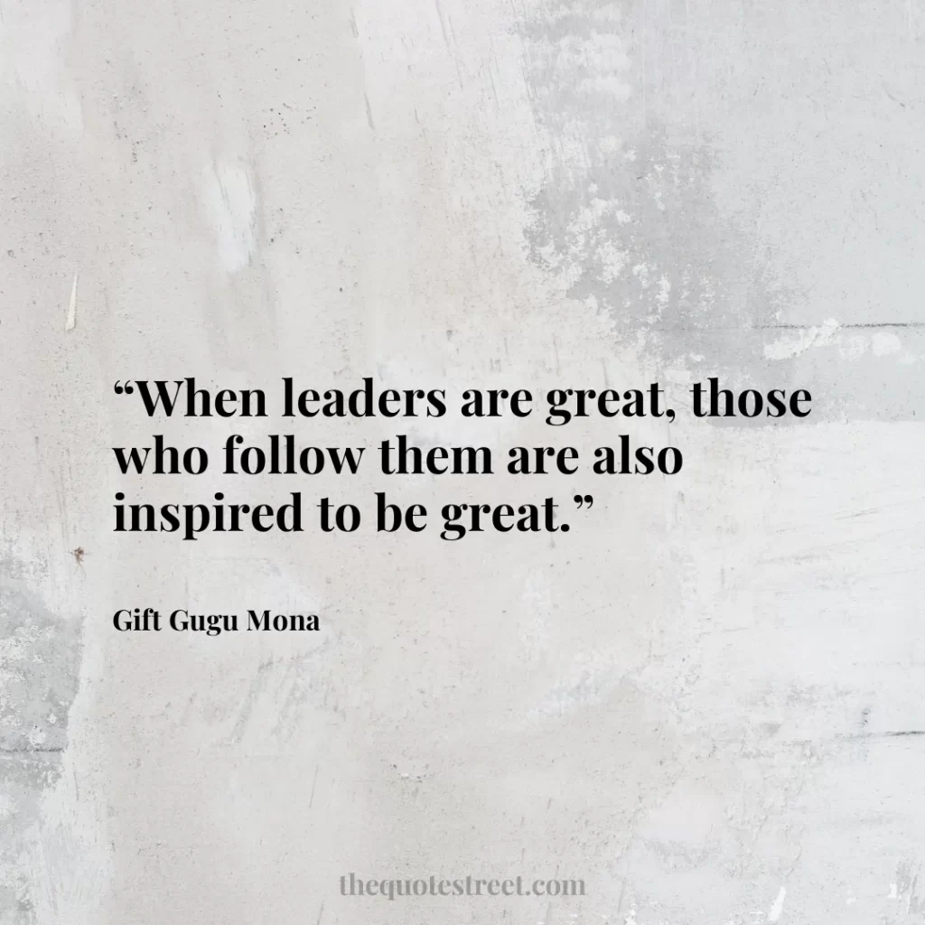 “When leaders are great