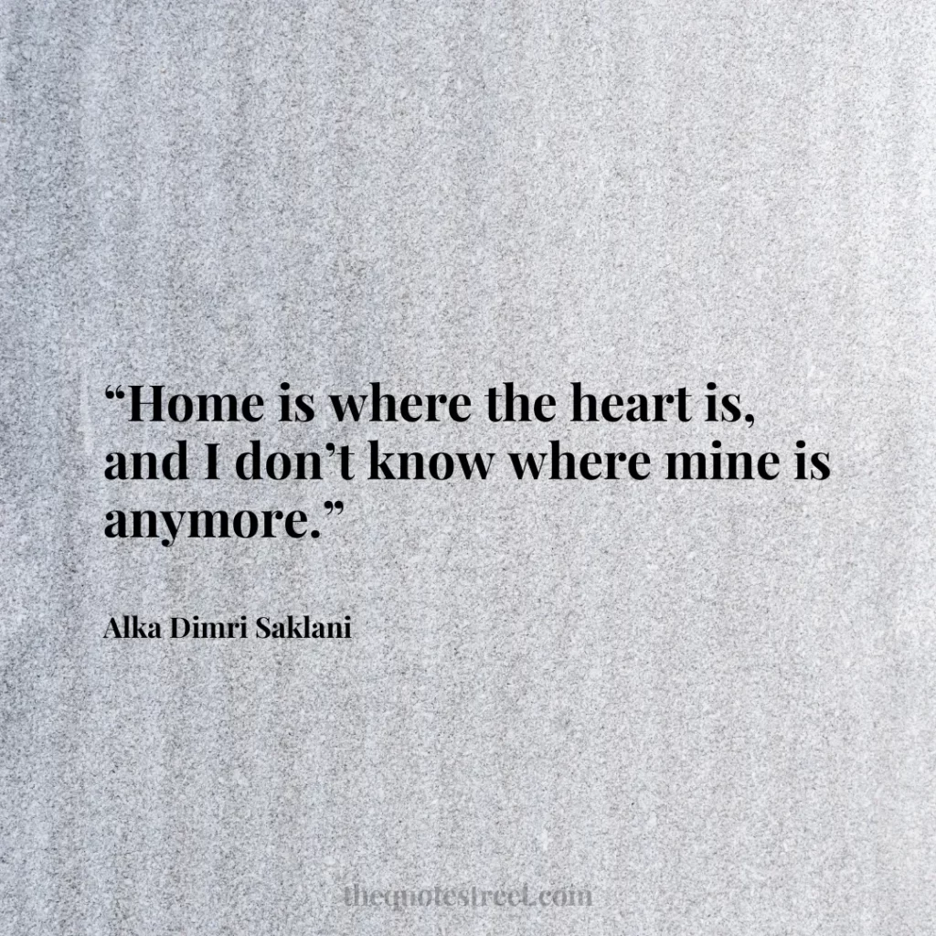 “Home is where the heart is