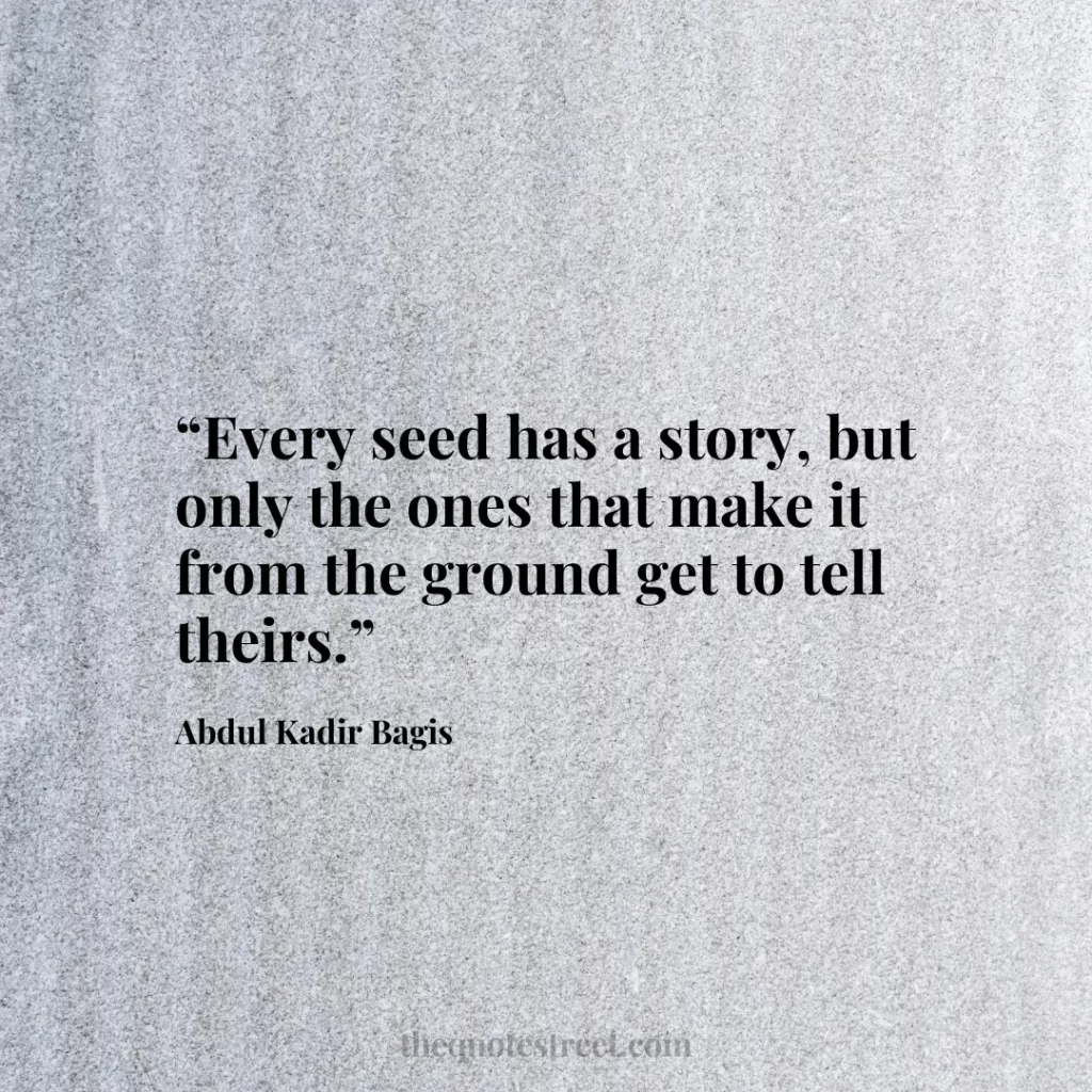 “Every seed has a story