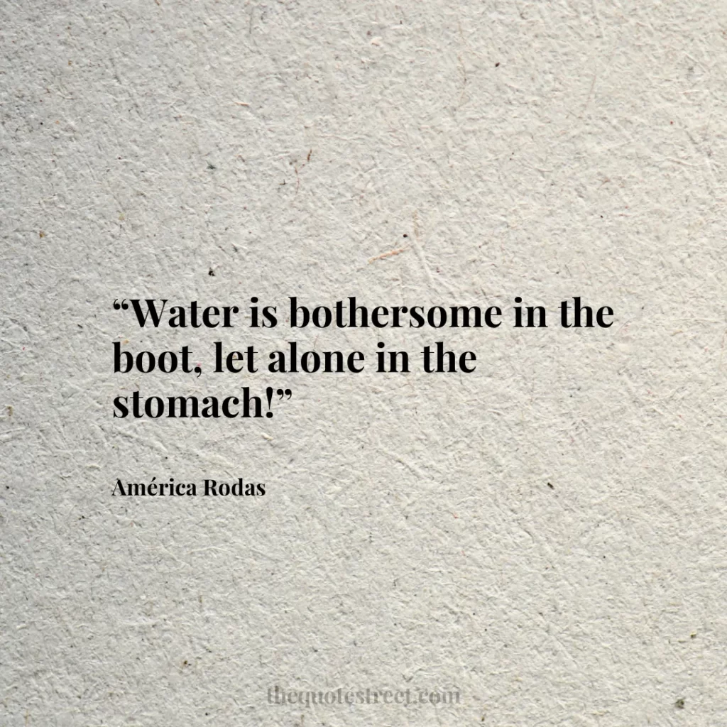 “Water is bothersome in the boot