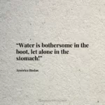 “Water is bothersome in the boot