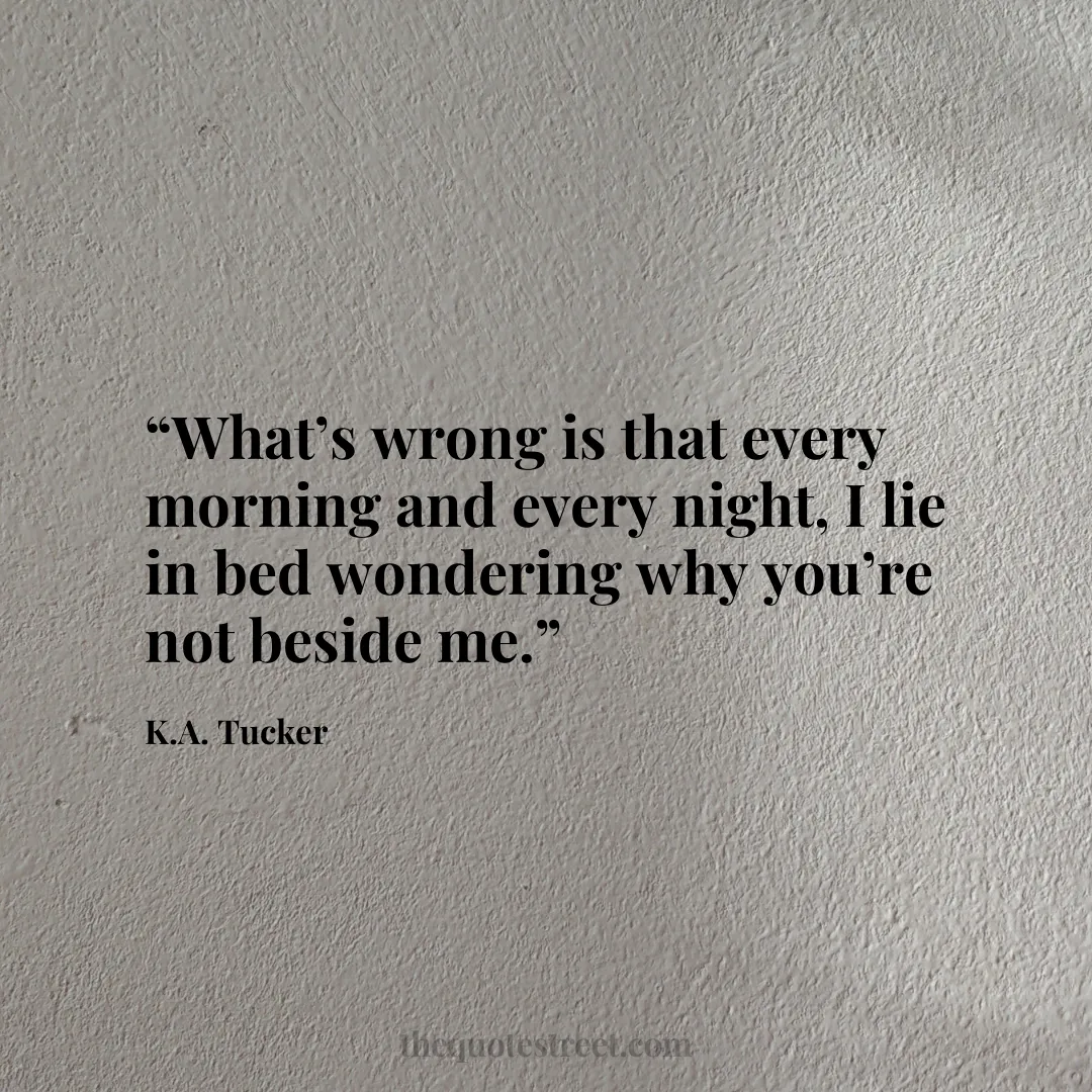 “What’s wrong is that every morning and every night