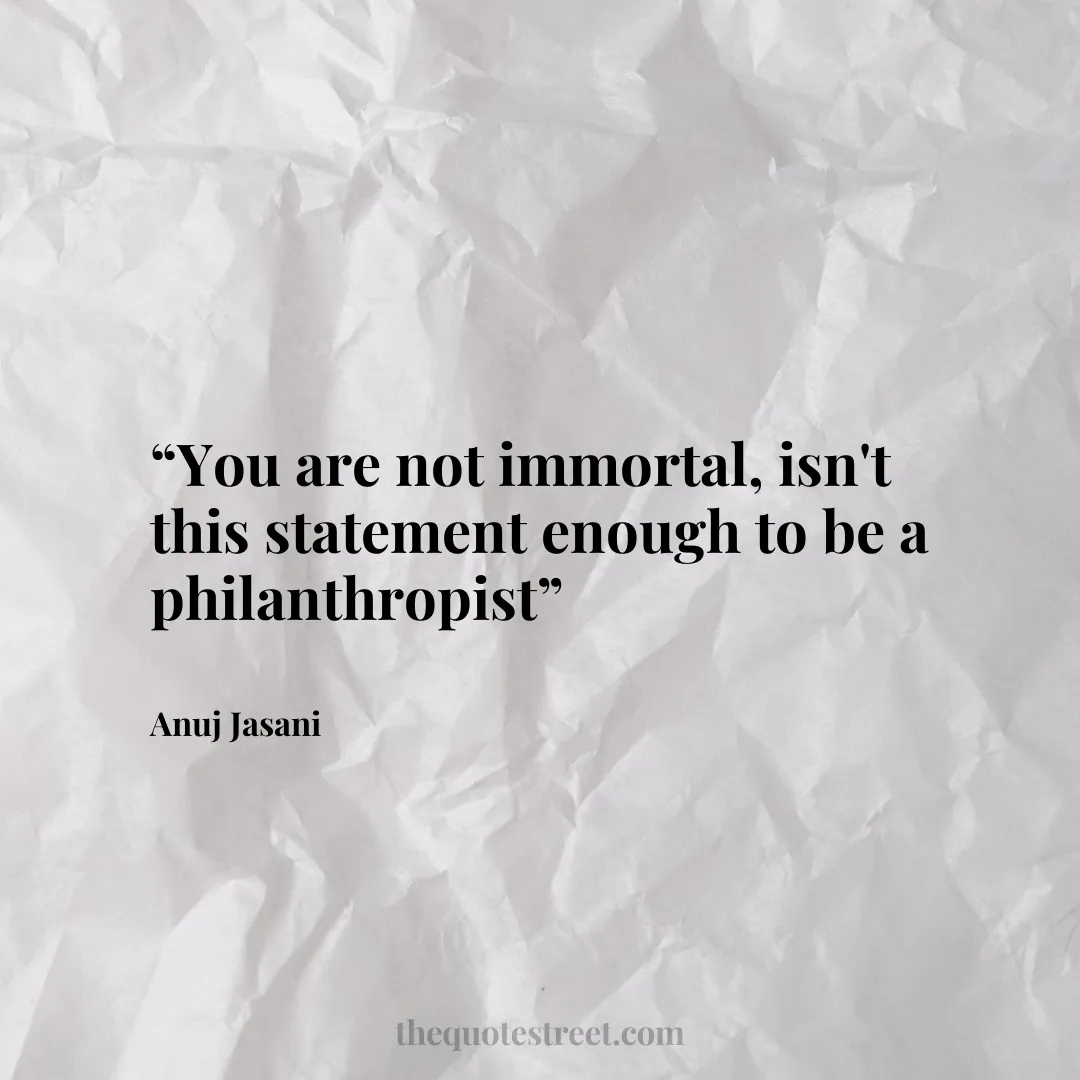 “You are not immortal