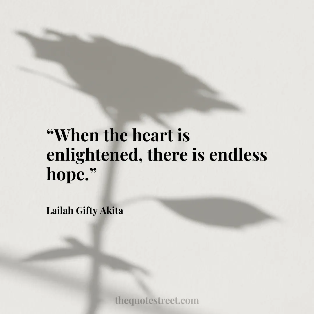 “When the heart is enlightened