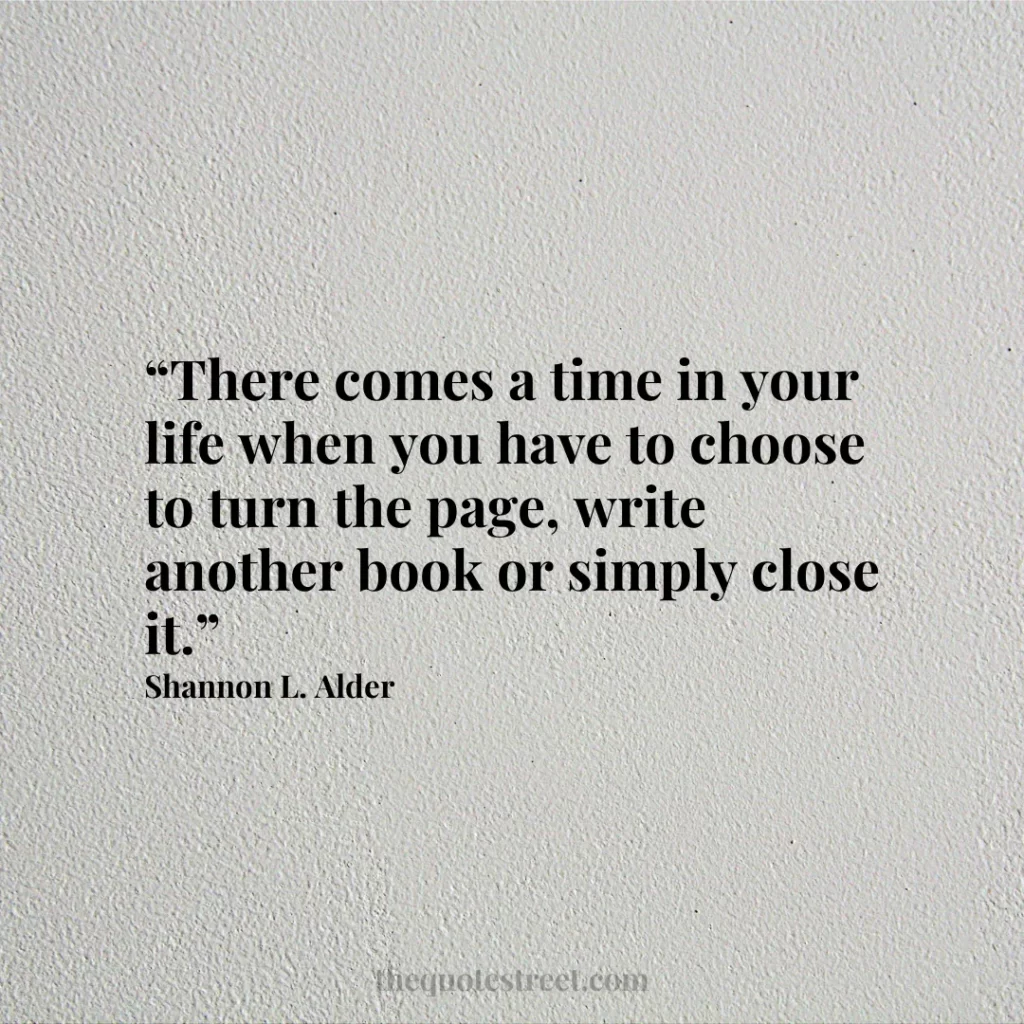 “There comes a time in your life when you have to choose to turn the page