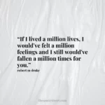 “If I lived a million lives