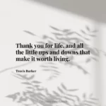 Thank you for life