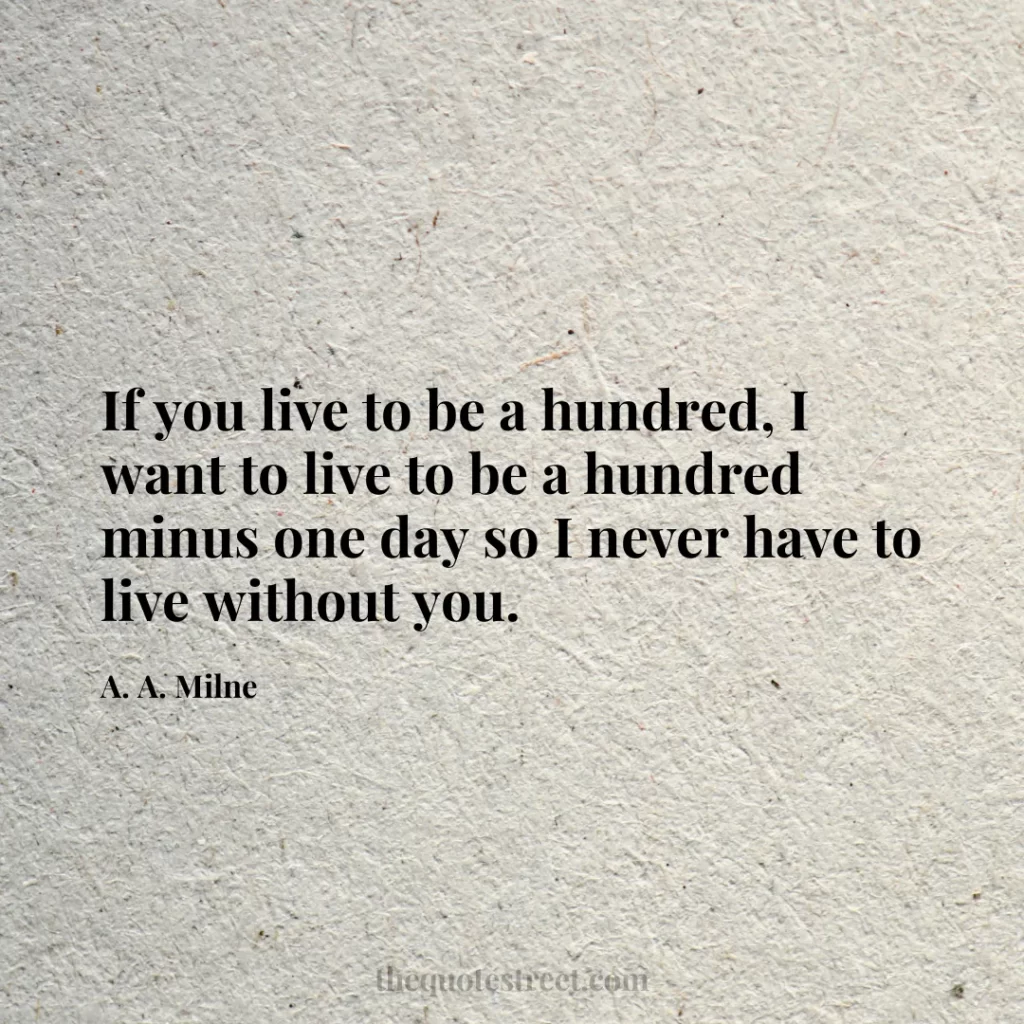 If you live to be a hundred