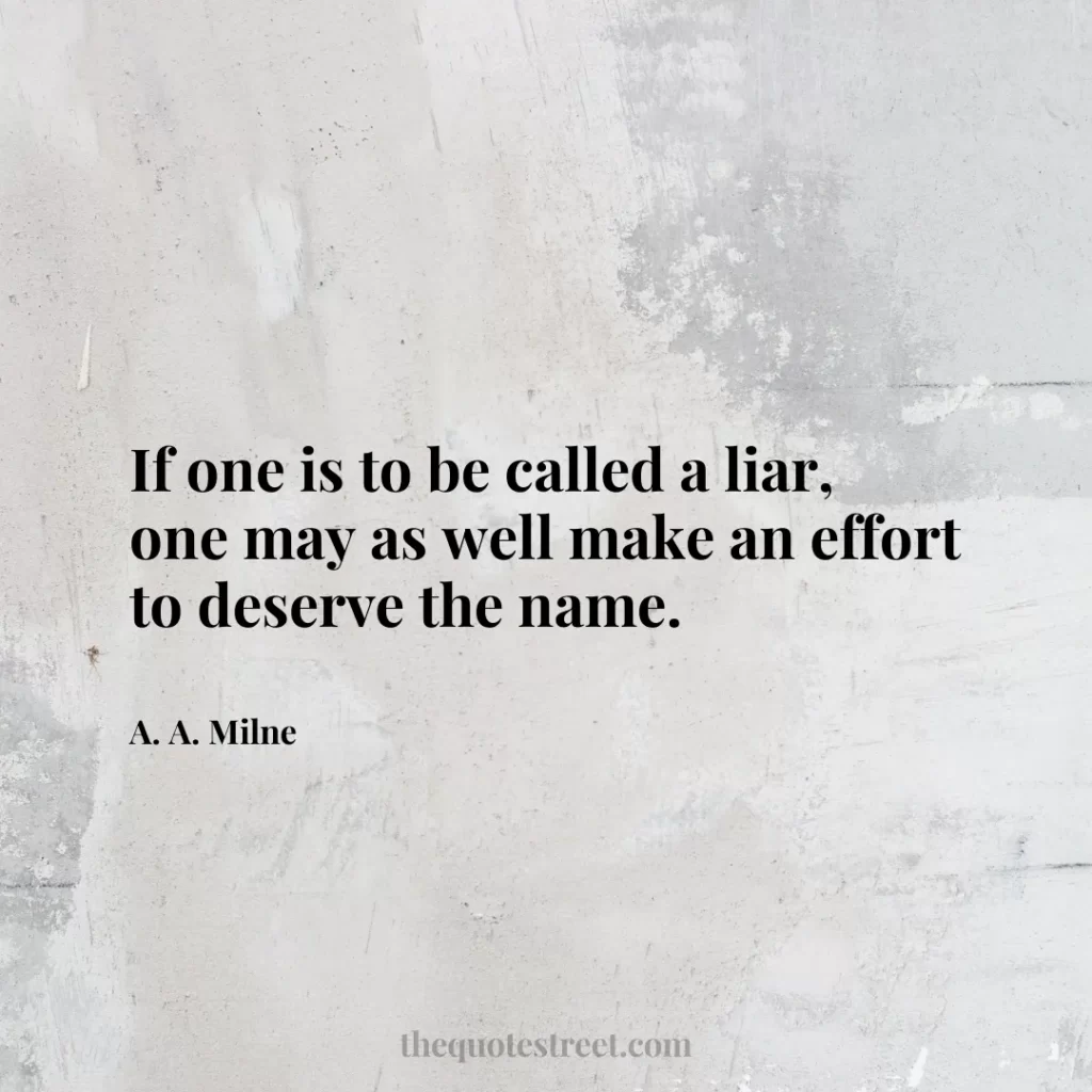 If one is to be called a liar