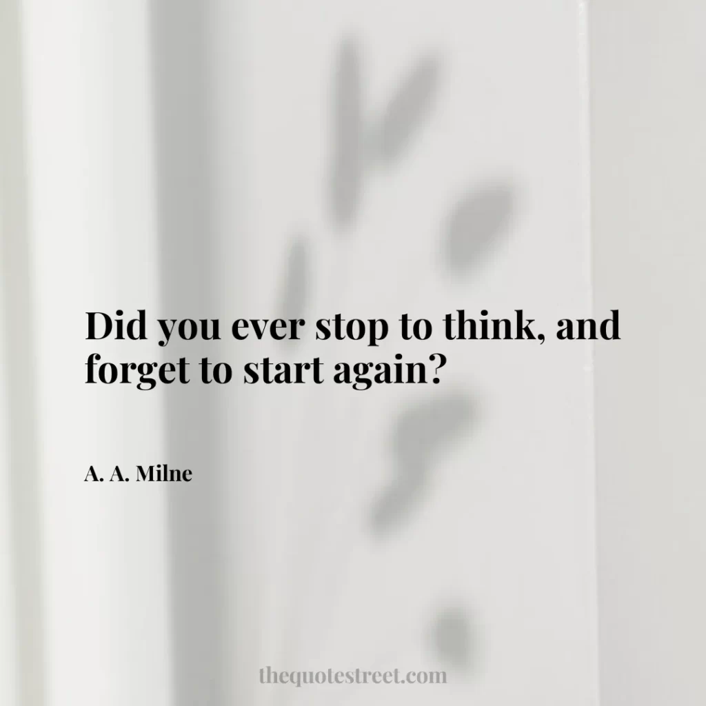 Did you ever stop to think