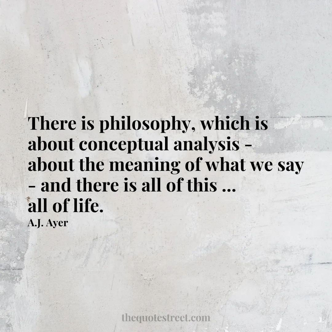 There is philosophy