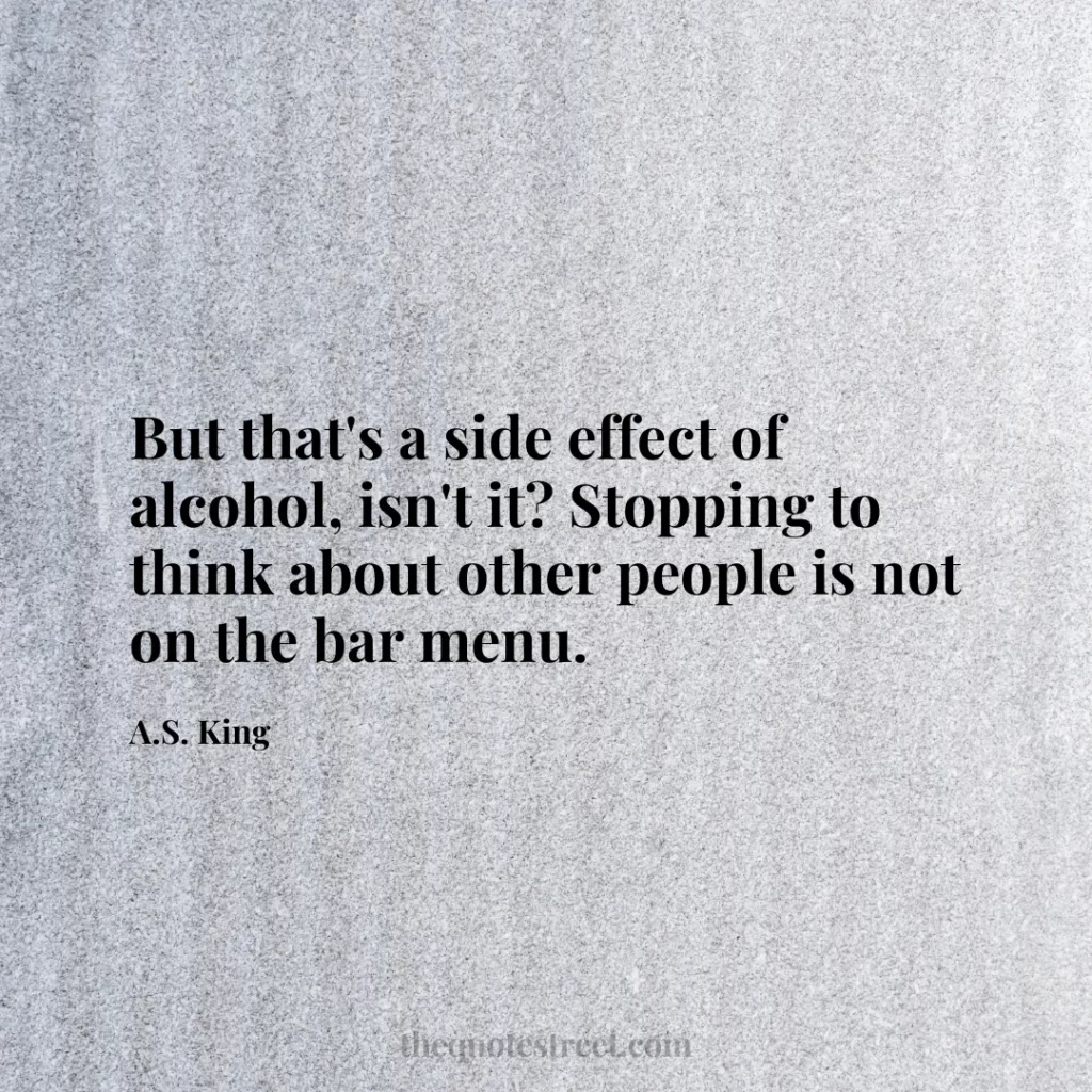 But that's a side effect of alcohol