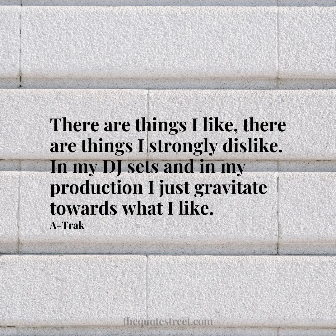There are things I like