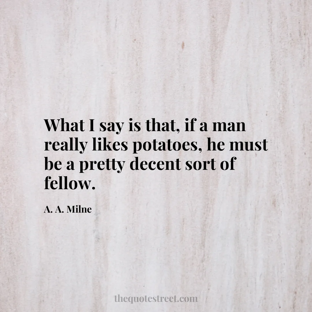 What I say is that