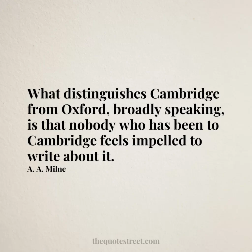 What distinguishes Cambridge from Oxford