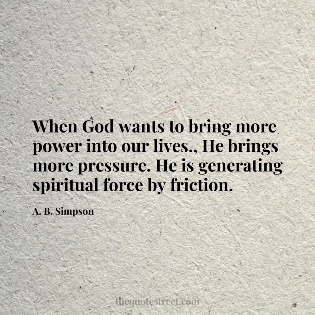 When God wants to bring more power into our lives.