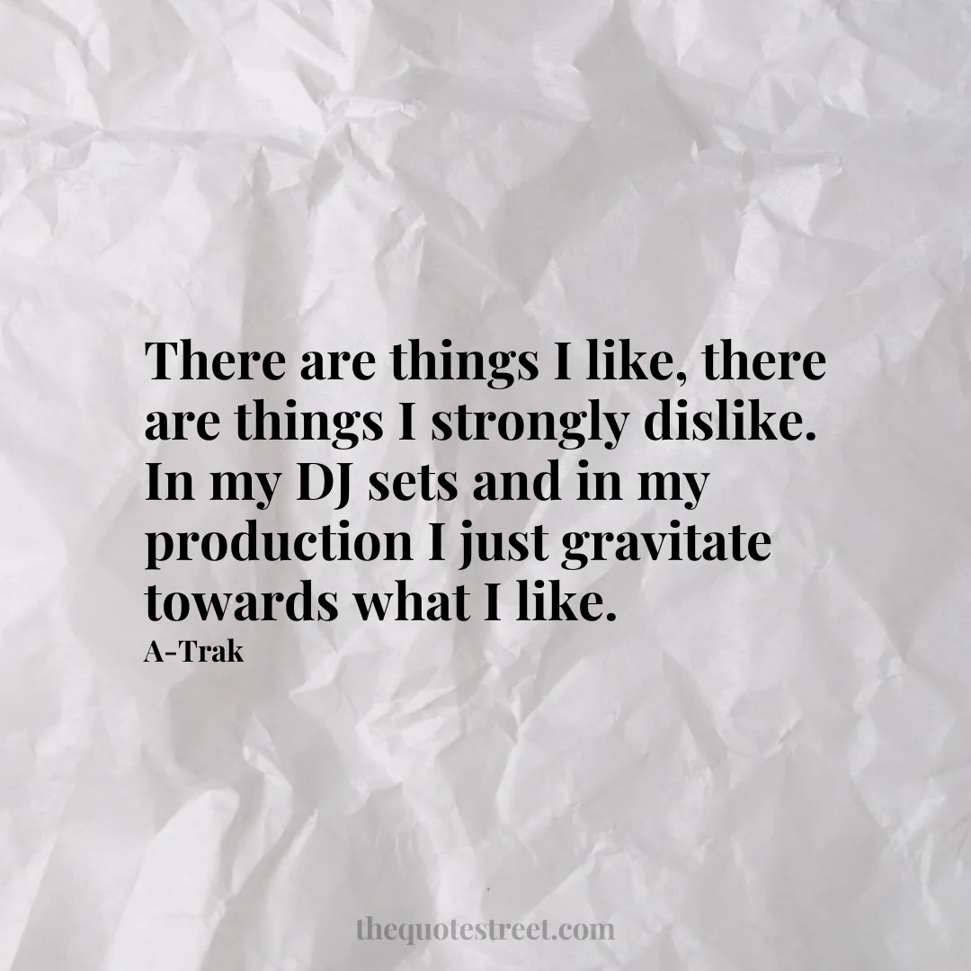 There are things I like
