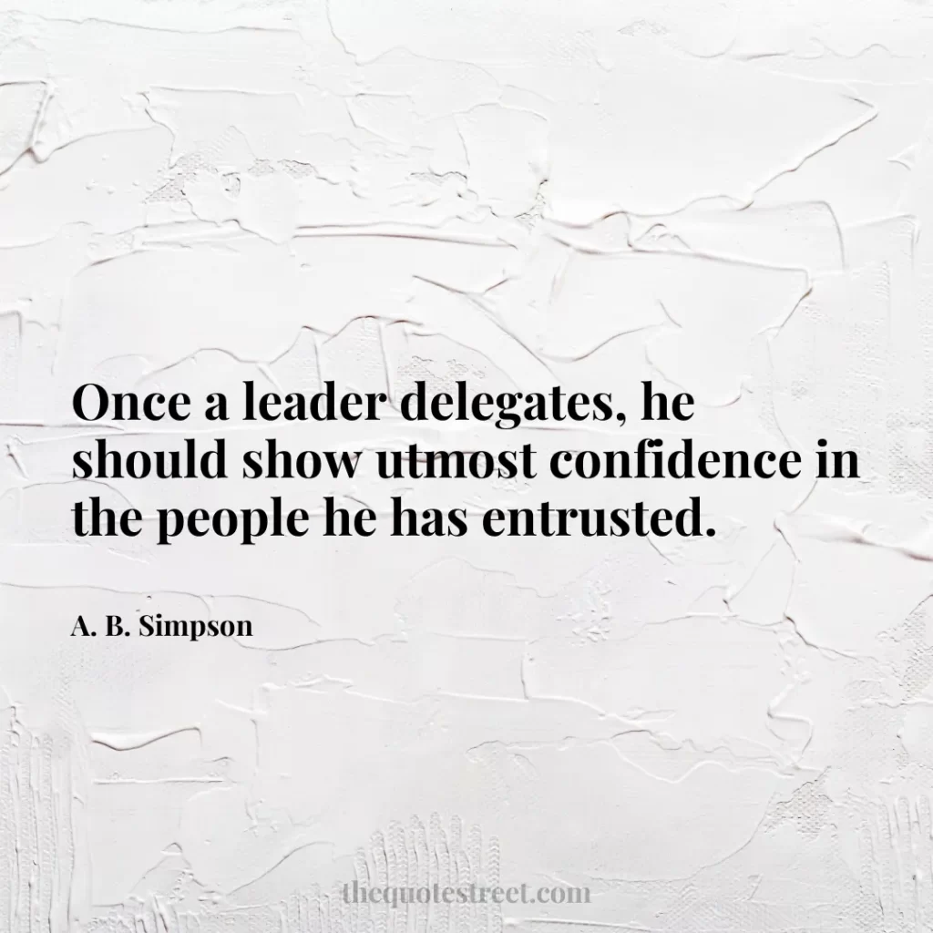 Once a leader delegates