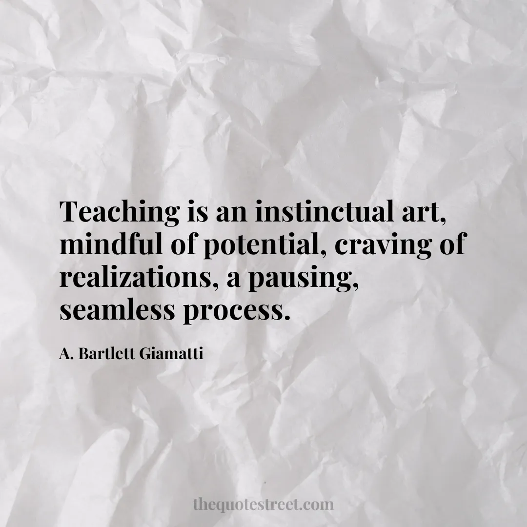 Teaching is an instinctual art