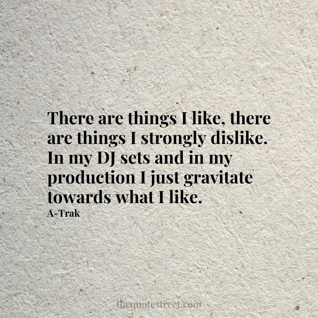 There are things I like