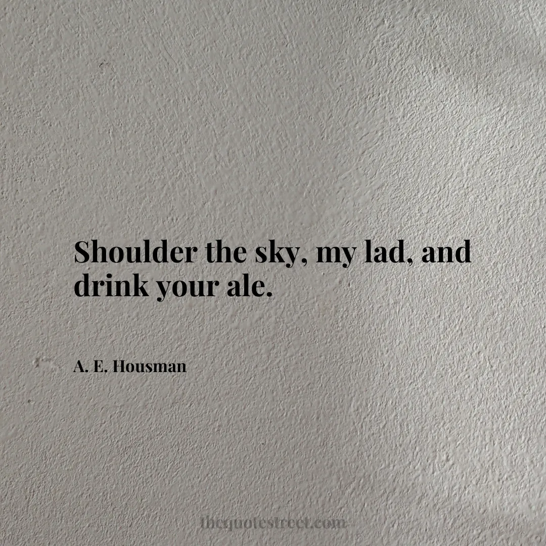 Shoulder the sky