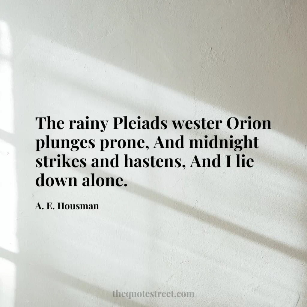 The rainy Pleiads wester Orion plunges prone