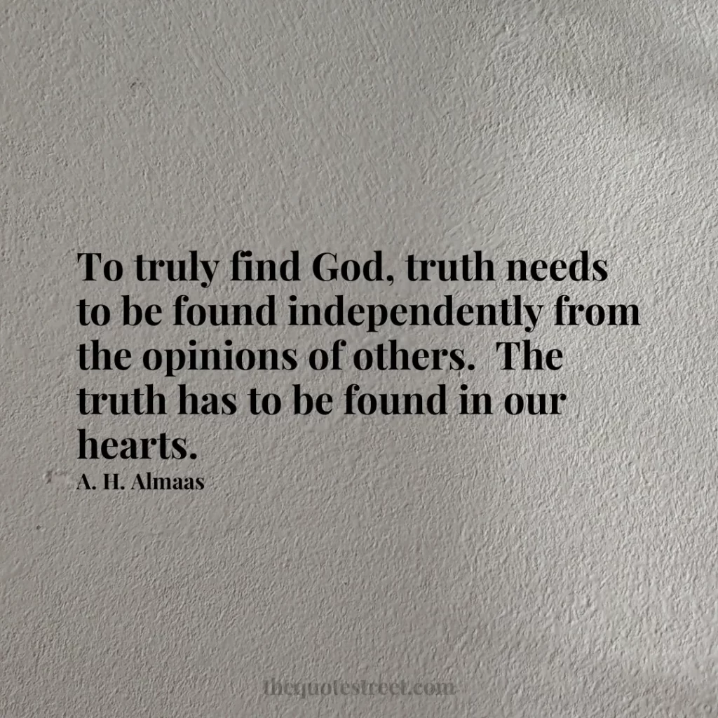 To truly find God