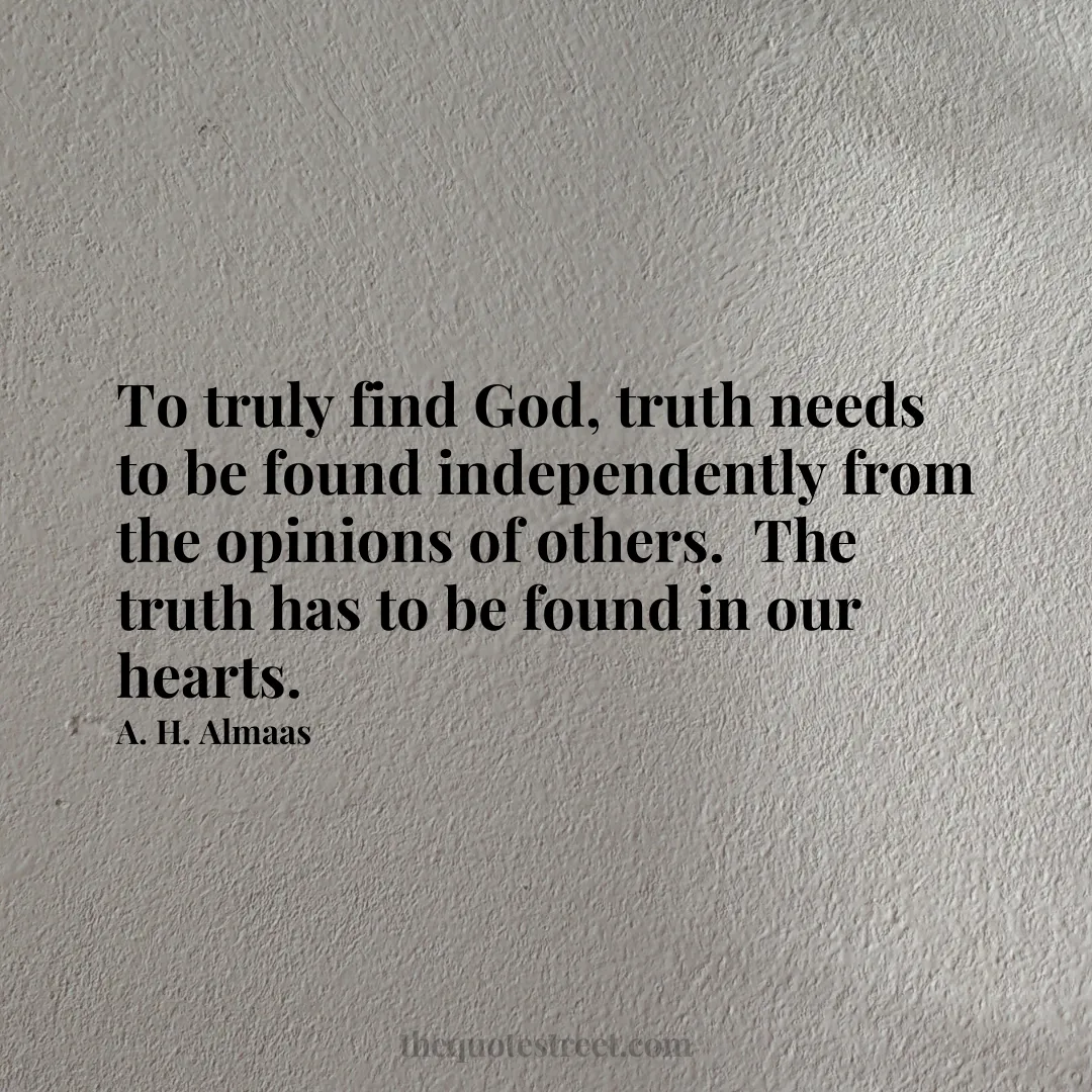 To truly find God