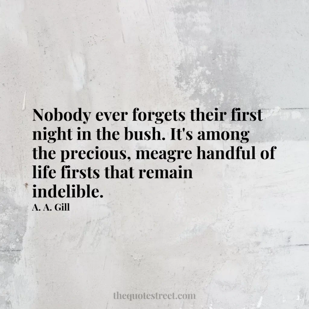 Nobody ever forgets their first night in the bush. It's among the precious