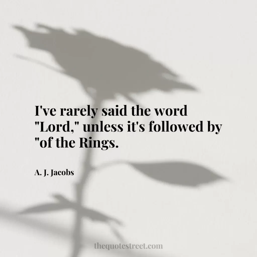 I've rarely said the word "Lord