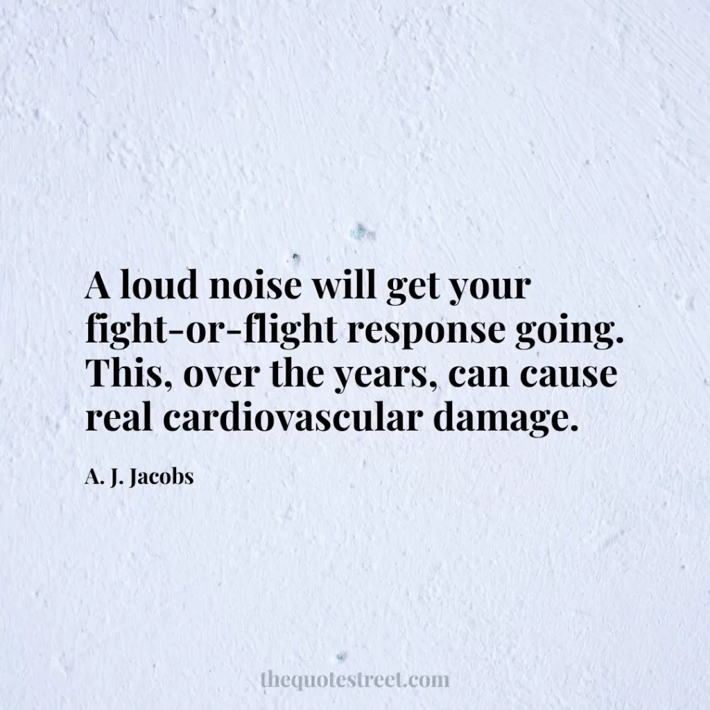 A loud noise will get your fight-or-flight response going. This