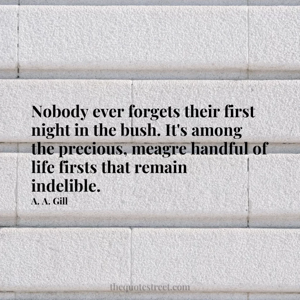 Nobody ever forgets their first night in the bush. It's among the precious