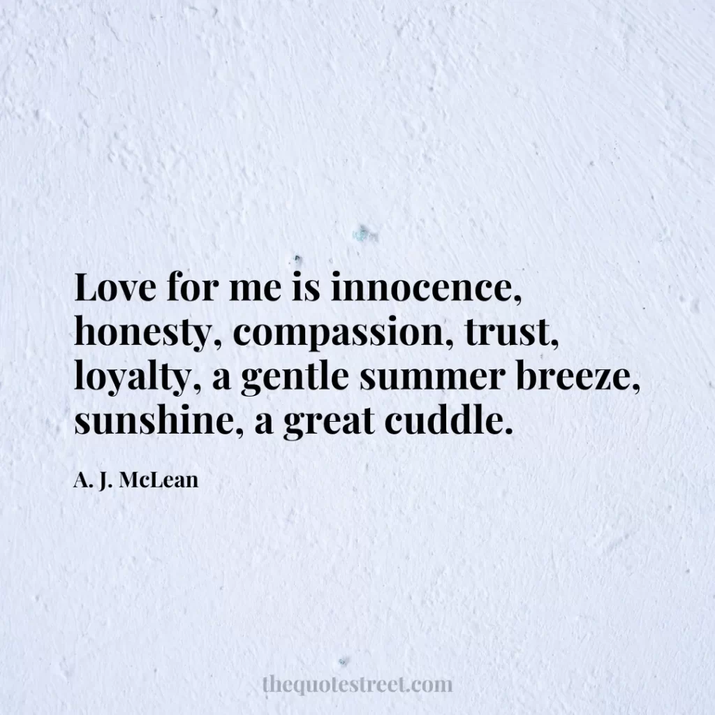 Love for me is innocence