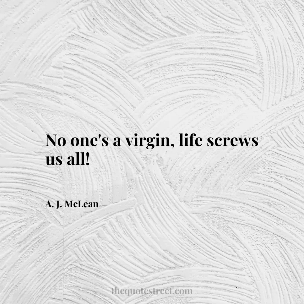 No one's a virgin