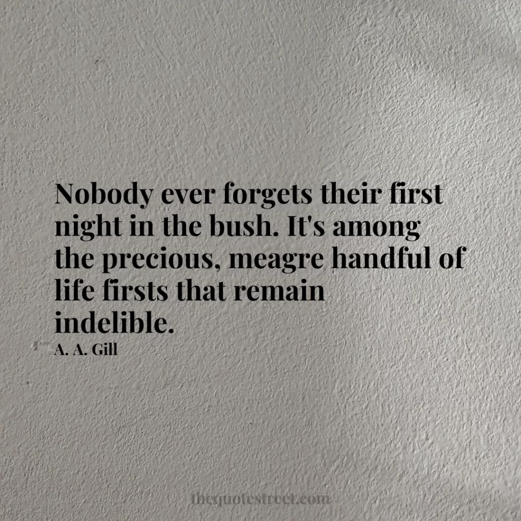 Nobody ever forgets their first night in the bush. It's among the precious