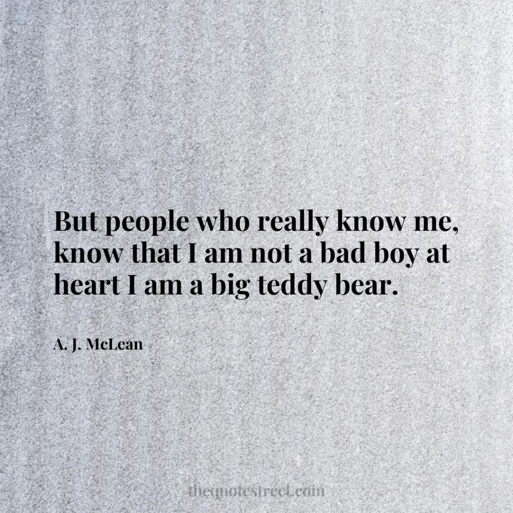 But people who really know me