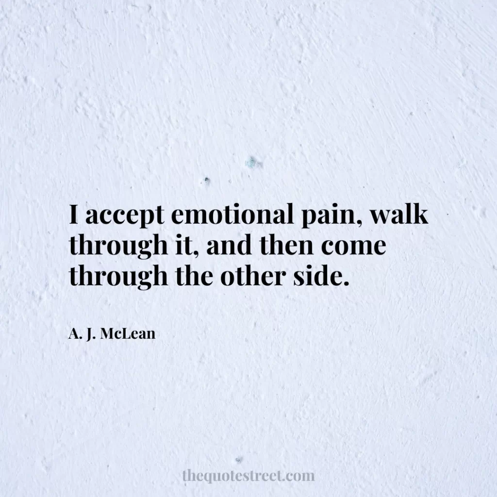 I accept emotional pain